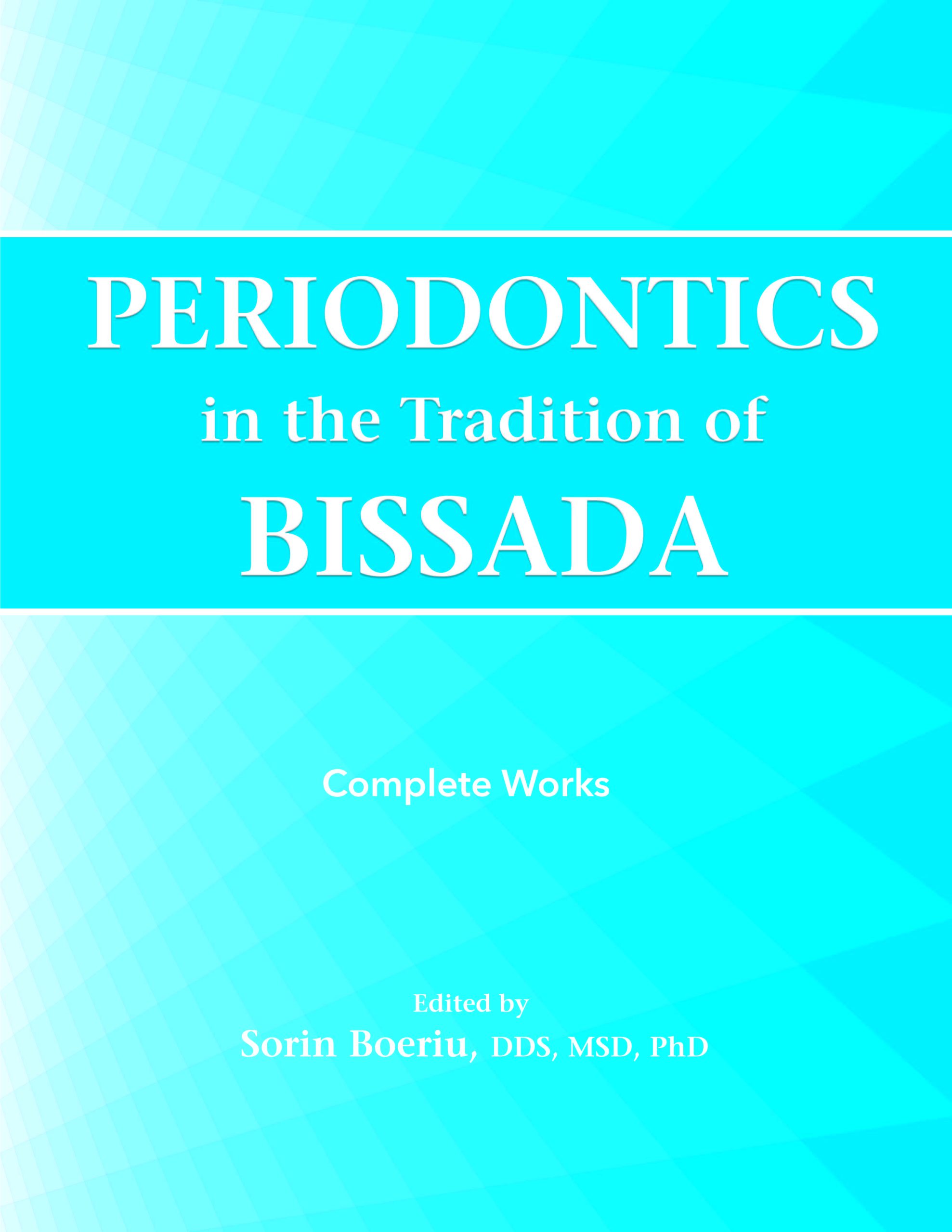 Periodontics in the Tradition of BISSADA